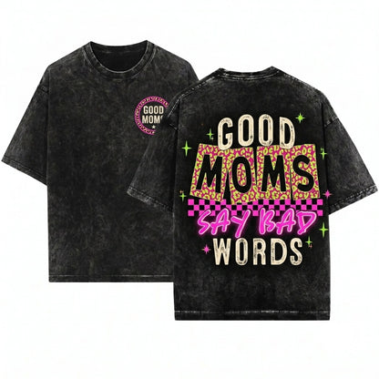 Leopard Good Moms Say Bad Words Funny Quote Checkered Mama Trendy Edgy Mothers Day Sublimation Graphic Apparel Unisex Wash T-Shirt