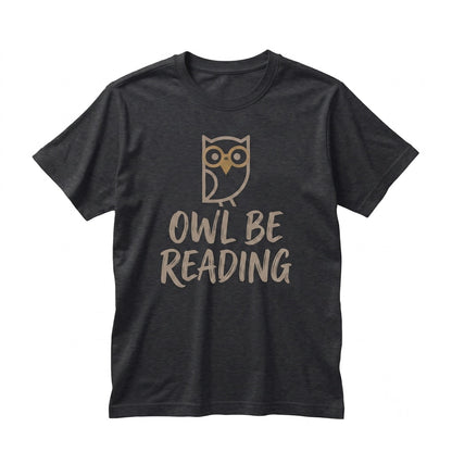 Owl Be Reading Embroidered Cute Book Lover Unisex TShirt