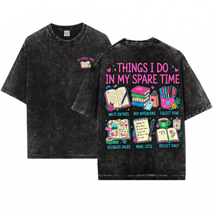 Things I Do Journaling Activities Self Care Cozy Aesthetic Introvert Writer Mental Health Gift Unisex Wash T-Shirt