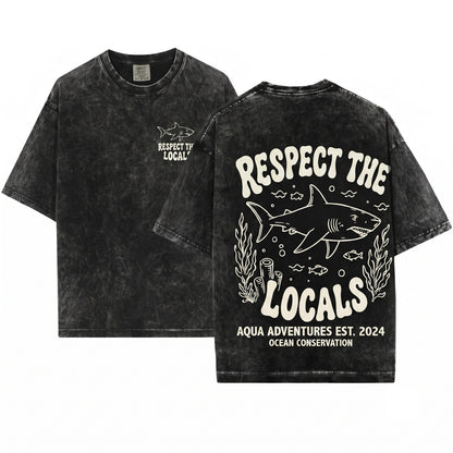 Vintage Respect The Locals Shark Ocean Predator Wildlife Coastal Retro Beach Graphic Top Gift Unisex Wash T-Shirt