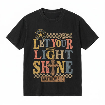 Let Your Light Shine Retro Bible Verse Religious Christian Faith Based Motivational Graphic Apparel Unisex TShirt