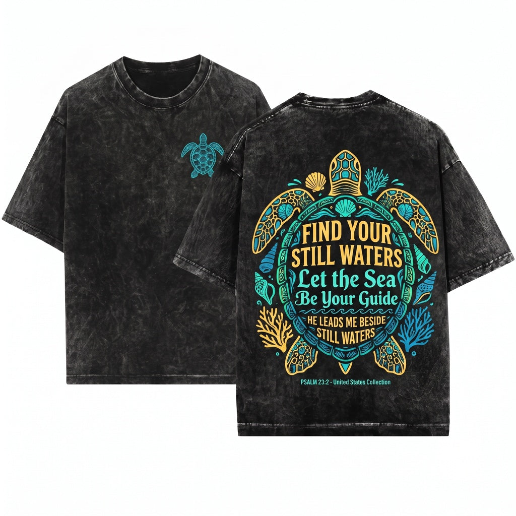 He Leads Me Beside Still Waters Psalm 23 Faith Based Sea Turtle Coastal Christian Beach Unisex Wash T-Shirt
