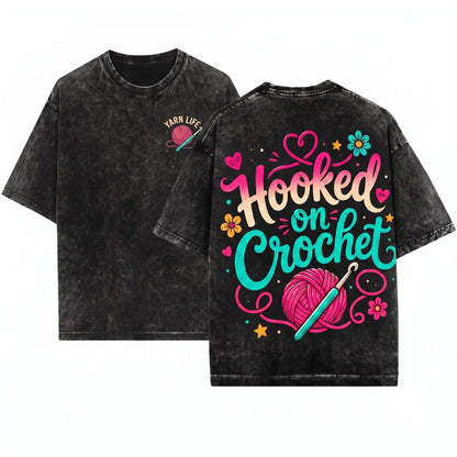 Hooked on Crochet Crafter Gift Yarn Lover Cozy Knitting Apparel Unisex Wash T-Shirt