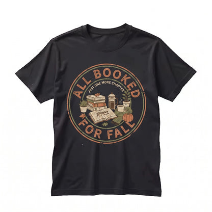 All Booked For Fall Long Sleeve Autumn Vibes Bookish Reader Literary Apparel Novel Unisex TShirt