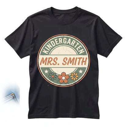 Custom Kindergarten Teacher Appreciation Back to School Educator Gift Unisex TShirt