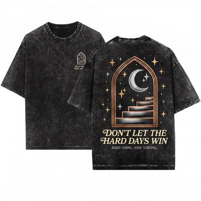 Dont Let the Hard Days Win Embroidered Nesta Archeron Mental Health Unisex Wash T-Shirt