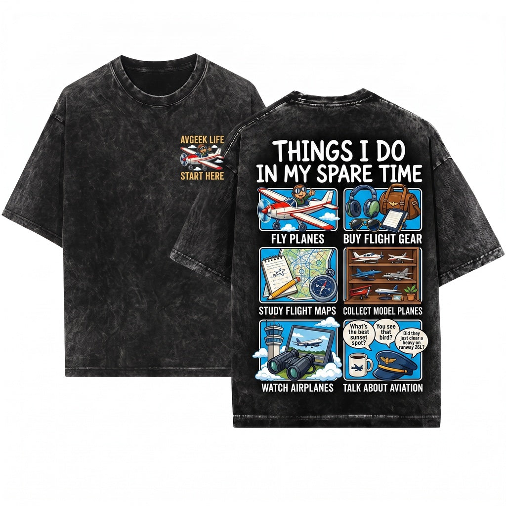Funny Aviation Pilot Flight Airplane Hobbyist Collector Spare Time Idea Gift For Men Unisex Wash T-Shirt