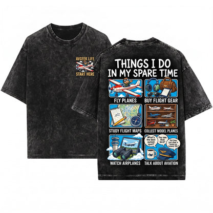 Funny Aviation Pilot Flight Airplane Hobbyist Collector Spare Time Idea Gift For Men Unisex Wash T-Shirt