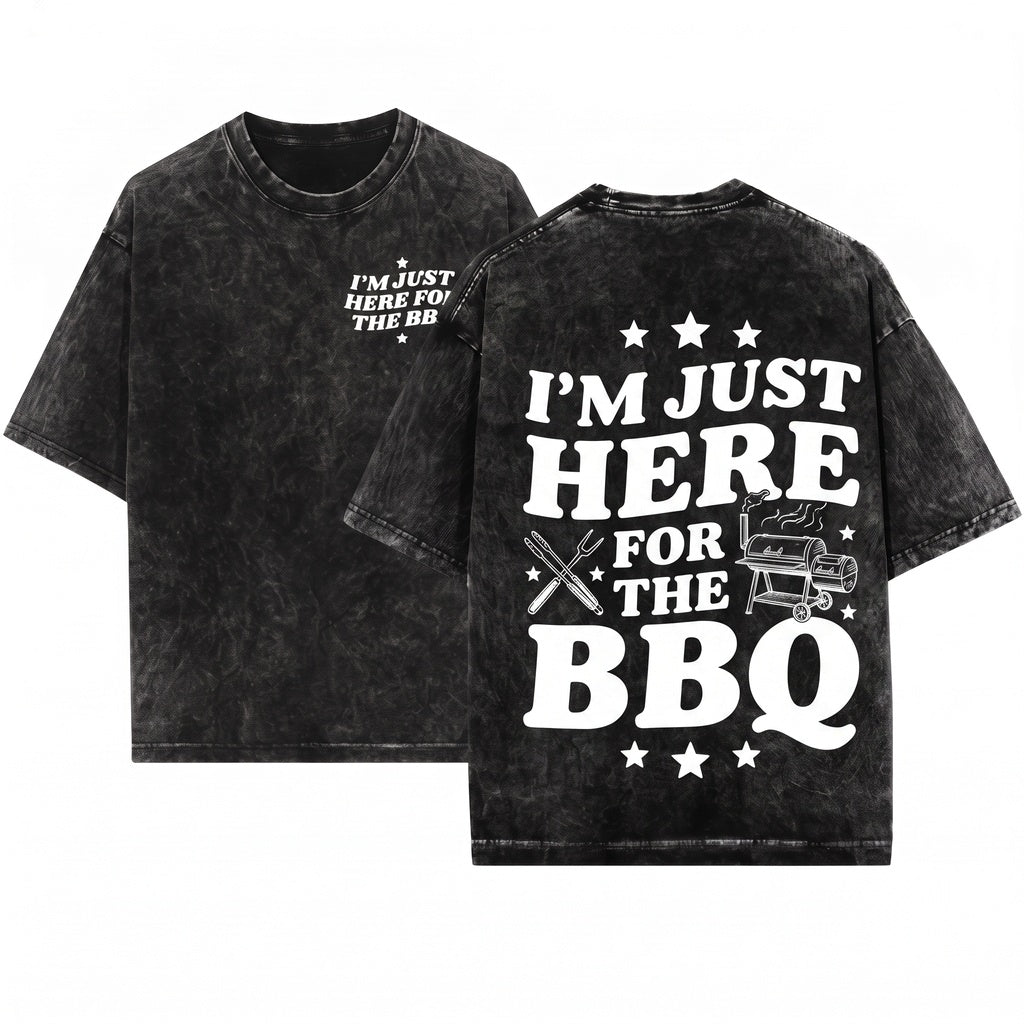 Im Just Here For The BBQ Funny Barbecue Grilling Smoker Cookout Lover Gift Unisex Wash T-Shirt
