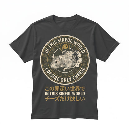 Funny I Desire Only Cheese Rat Mouse Graphic Cute Rodent Meme Vintage Cotton Apparel Unisex TShirt