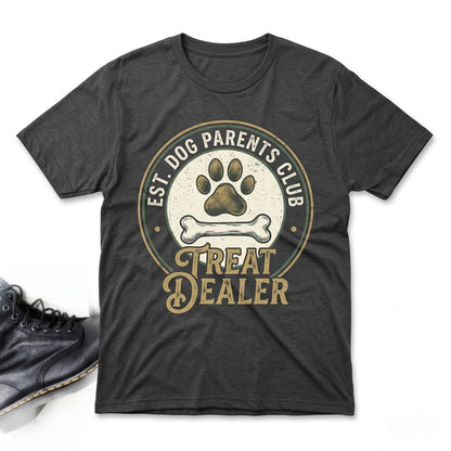 Personalized Treat Dealer Funny Dog Mom Pet Dad Gift Pup Lover Owner Unisex TShirt