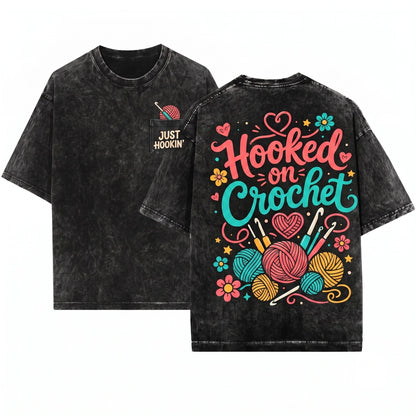Hooked on Crochet Crafter Gift Yarn Lover Cozy Knitting Apparel Unisex Wash T-Shirt