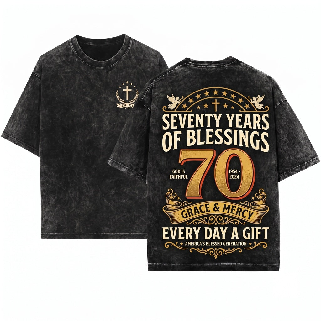 Blessed By God 70 Years Faith Christian Birthday Anniversary Gift Religious Unisex Wash T-Shirt