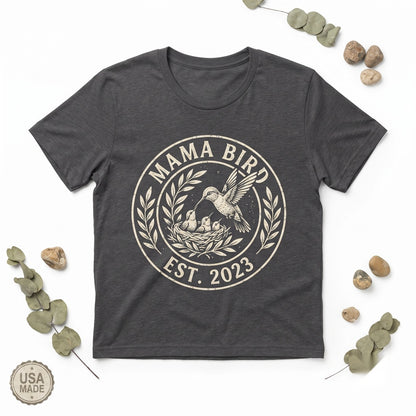 Mama Bird Graphic Top, New Mother Apparel, Cute Pregnancy Announcement Gift, Mothers Day Present, Unisex TShirt