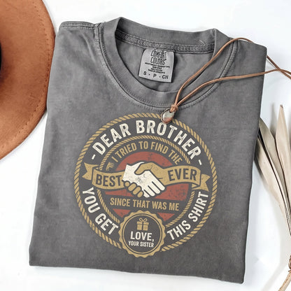 Retro Dear Brother I Tried To Find Funny Sarcastic Sibling Humor Graphic Quote Unisex TShirt