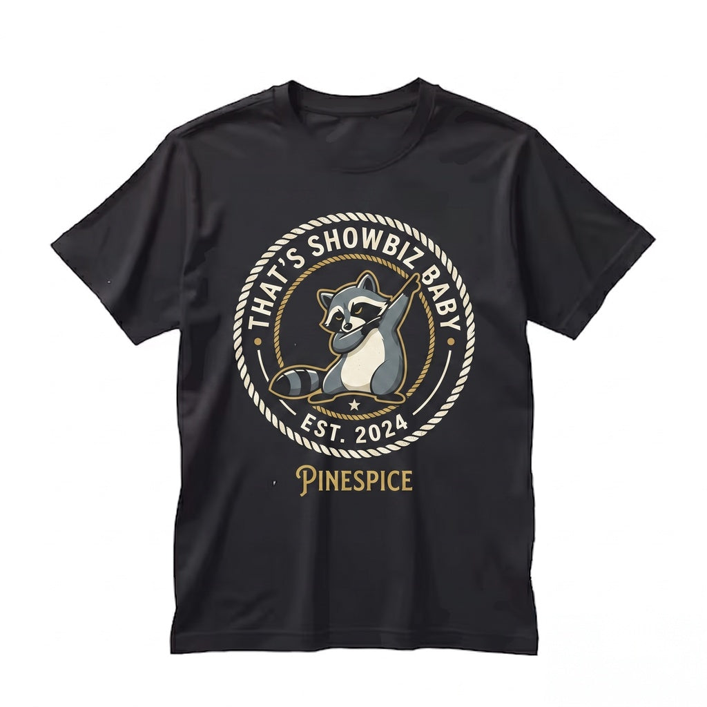 That’s Showbiz Embroidered Raccoon Funny Theatre Gift Musical Lover Stage Crew Apparel Unisex TShirt