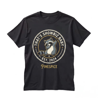 That’s Showbiz Embroidered Raccoon Funny Theatre Gift Musical Lover Stage Crew Apparel Unisex TShirt