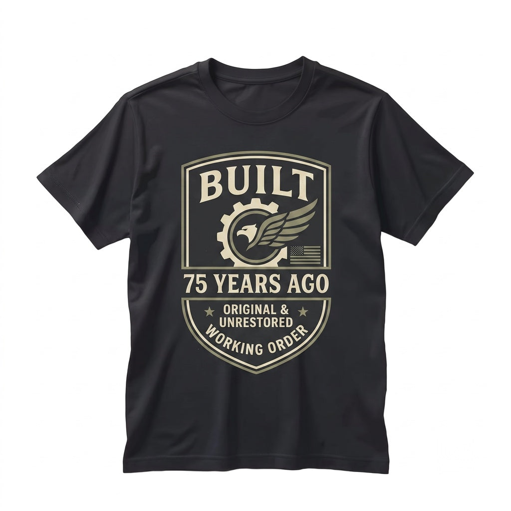 Built 75 Years Ago Original Unrestored Funny 75th Birthday Vintage Graphic Gift Unisex TShirt