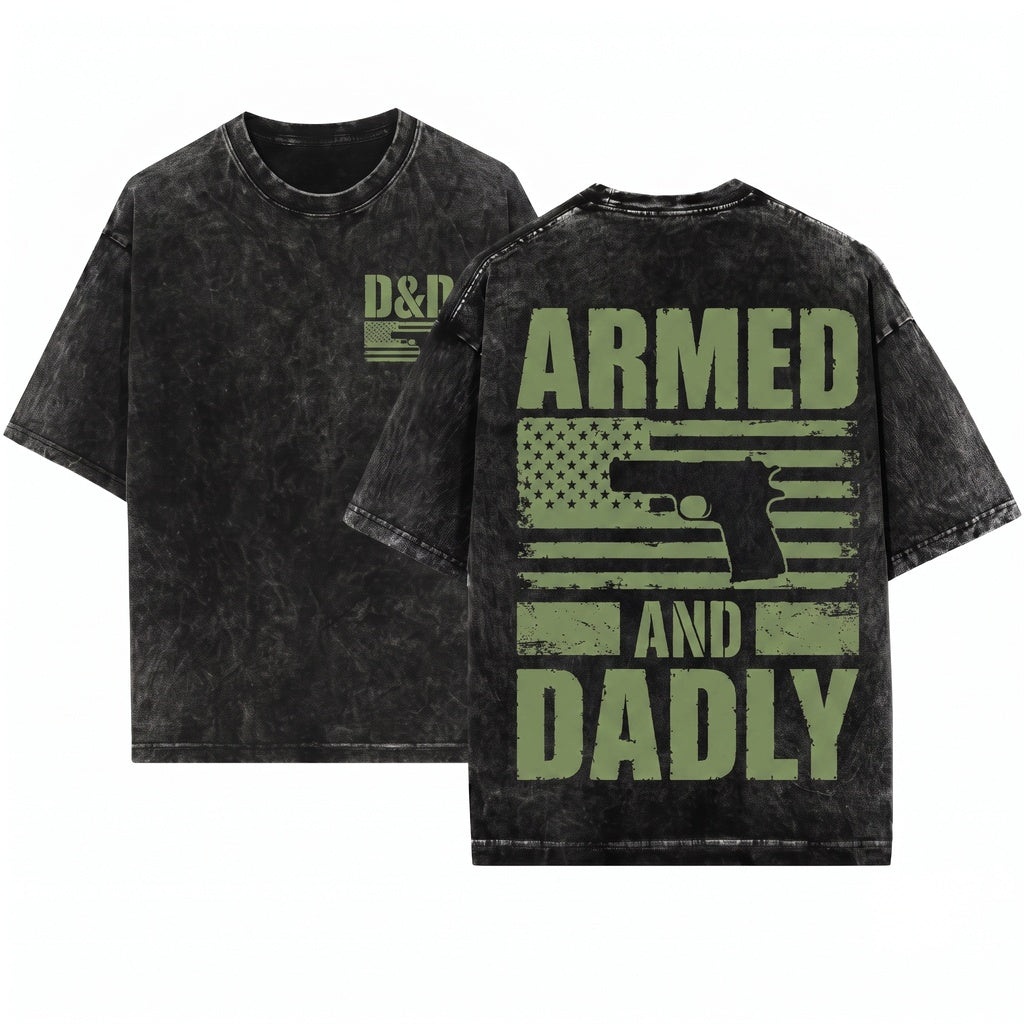 Armed And Dadly Funny Father Day USA Flag Patriotic Gift Unisex Wash T-Shirt