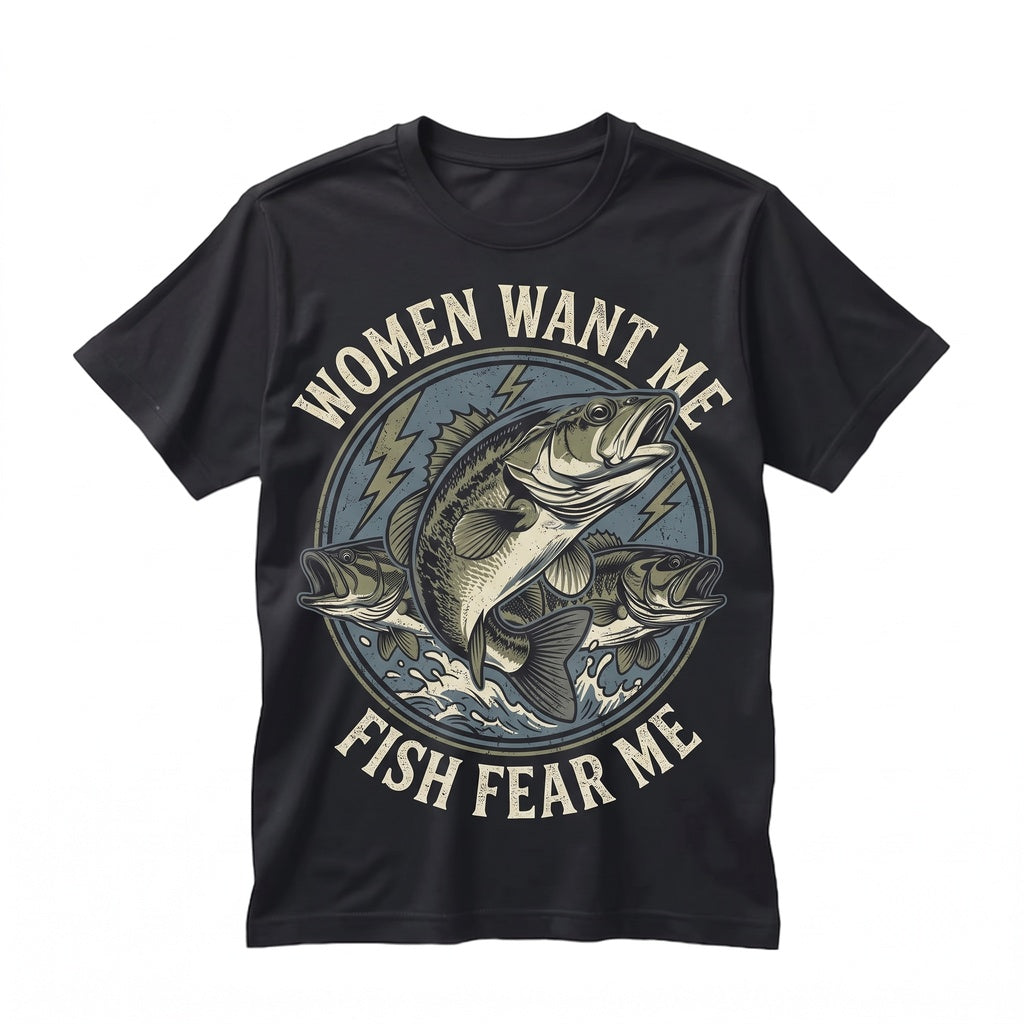 Women Want Me Fish Fear Meme Vintage Fishing Graphic Humor Gift Top Unisex TShirt