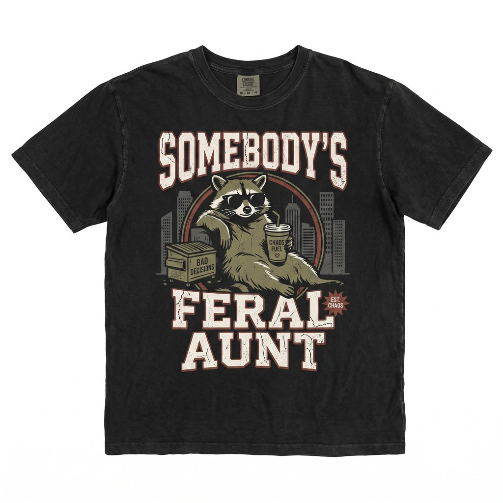 Somebodys Feral Aunt Funny Raccoon Graphic Cool Auntie Gift Pregnancy Reveal Unisex TShirt