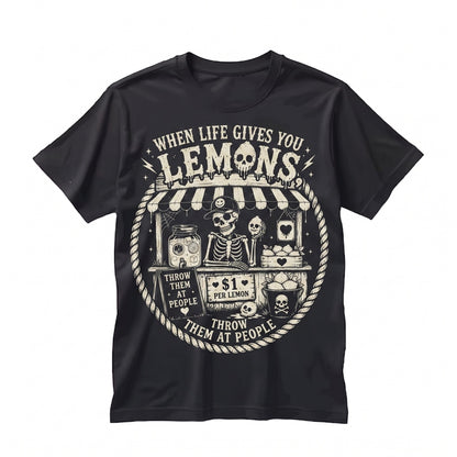 When Life Gives You Lemons Funny Spooky Creepy Lemonade Stand Sarcastic Goth Skeleton Summer Apparel Unisex TShirt