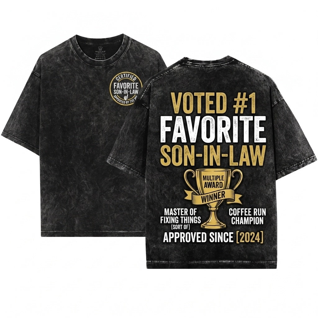 Funny Favorite Son In Law Family Birthday Christmas Present For Him Unisex Wash T-Shirt