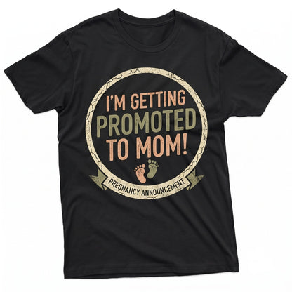 Promoted To Mommy Gender Reveal Party Baby Announcement New Mom Unisex TShirt