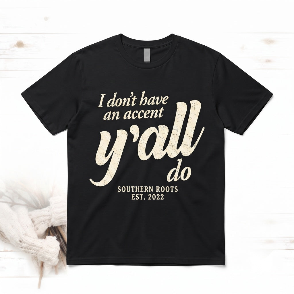Funny Southern Accent Apparel, Yall Do Novelty Top Unisex TShirt