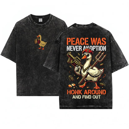 Peace Was Never An Option Goose Funny Embroidered Unisex Wash T-Shirt