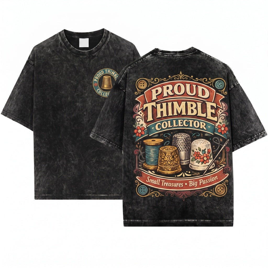 Proud Thimble Collector Vintage Sewing Graphic Design Unisex Wash T-Shirt