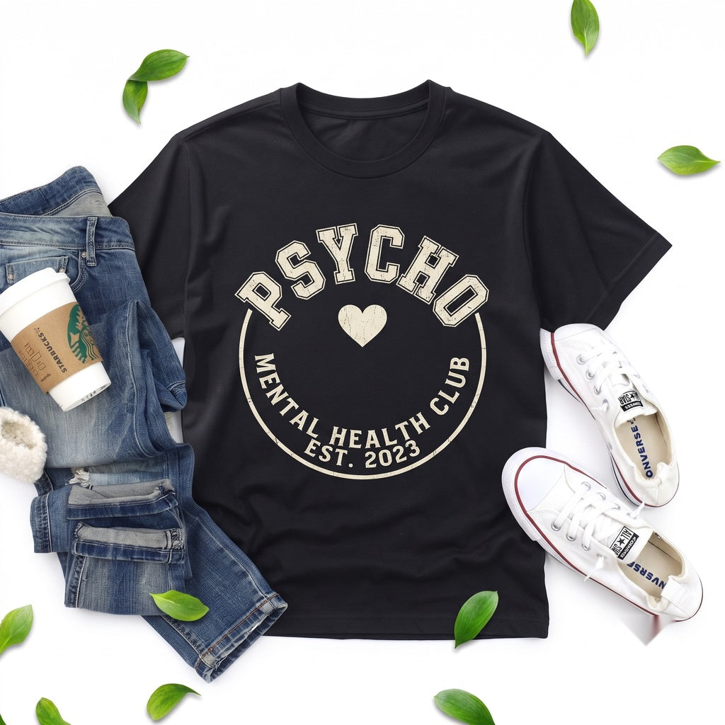 Psycho Girlfriend Funny Gift Novelty Graphic Apparel Unisex TShirt