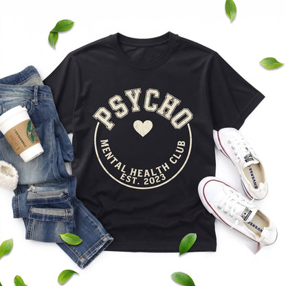 Psycho Girlfriend Funny Gift Novelty Graphic Apparel Unisex TShirt