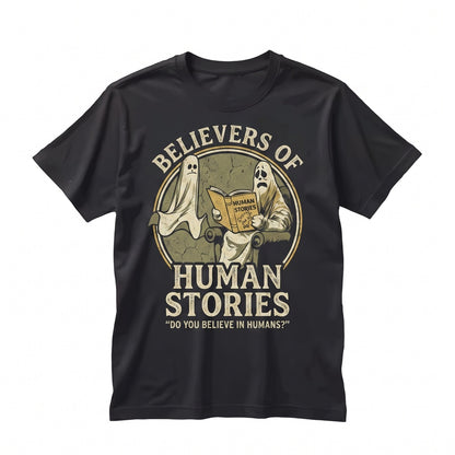 Funny Retro Do You Believe In Humans Graphic Bookish Ghost Reading Novel Spooky Halloween Costume Apparel Unisex TShirt