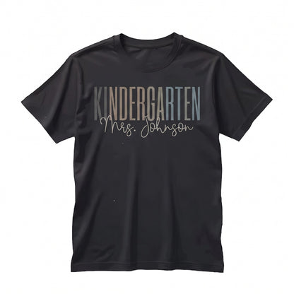 Kindergarten Back to School Custom Teacher Appreciation Top Apparel Unisex TShirt