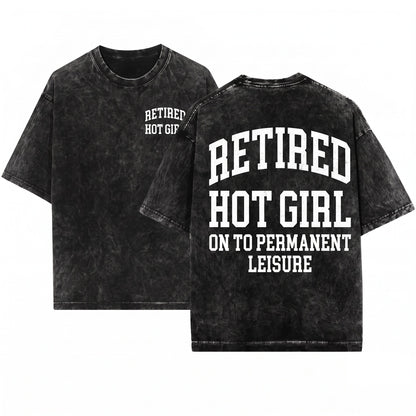 Retired Hot Girl Sassy Sarcastic Minimalist Funny Tank Top Unisex Wash T-Shirt