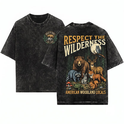Vintage Respect The Locals Forest Wildlife Retro Woodland Animal Graphic Classic Nature Camping Top Gift Unisex Wash T-Shirt
