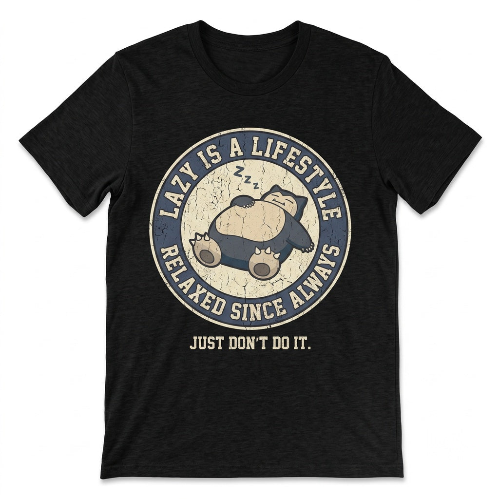Sleeping Snorlax Just Don’t Do It Meme Graphic Retro Anime Monster Funny Birthday Present Unisex TShirt