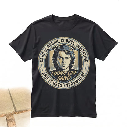 Retro Anakin Skywalker I Dont Like Sand Attack Of The Clones Quote Vintage Cotton Graphic Unisex TShirt