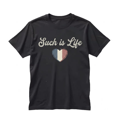 Cest La Vie French Parisian Graphic Cotton Casual Top Unisex TShirt