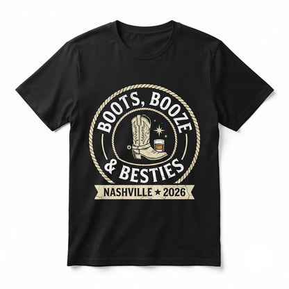 Boots Booze Nashville Girls Trip Apparel Birthday Party Tops Unisex TShirt