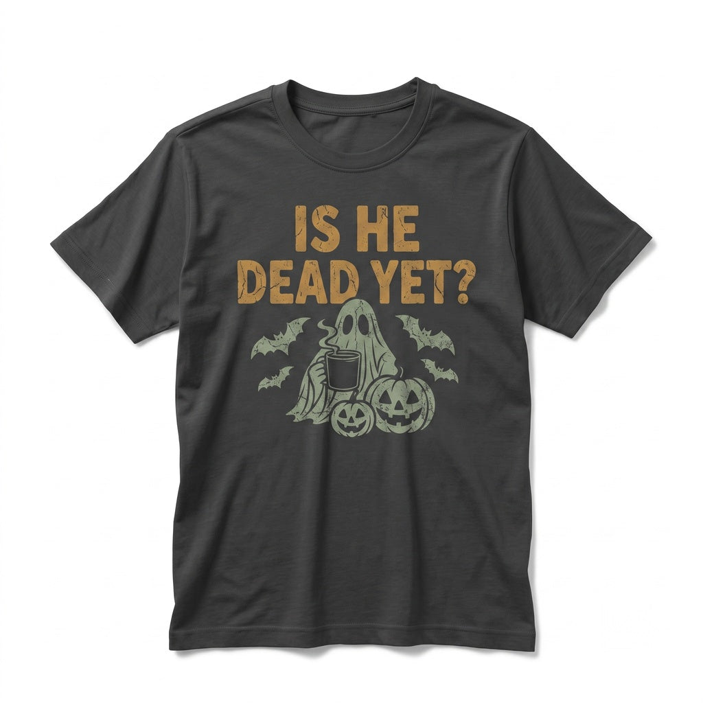 Funny Ghost Coffee Is He Dead Yet Pumpkin Halloween Autumn Cozy Graphic Fall Gift Unisex TShirt