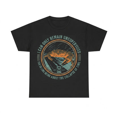 I Can Only Remain Unsupervised For So Long Vintage Crab Graphic Humor Unisex TShirt