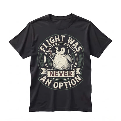 Flight Was Never An Option Embroidered Penguin Graphic Cotton Apparel Unisex TShirt