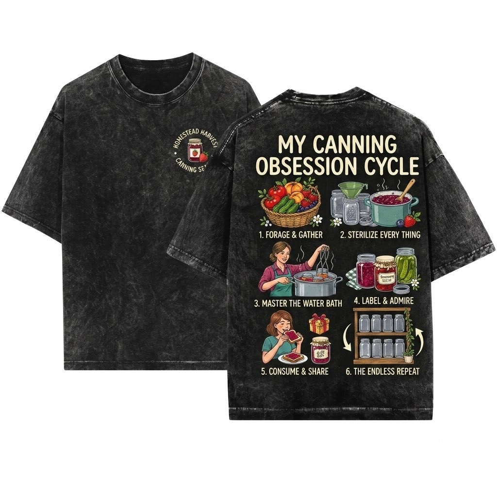 Canning Things I Do In My Spare Time Food Preservation Homesteader Gardener Jam Maker Apparel Unisex Wash T-Shirt