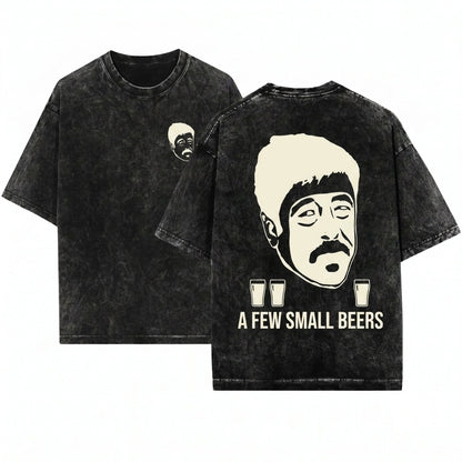 A Few Small Beers Mug Coffee One Battle Unisex Wash T-Shirt