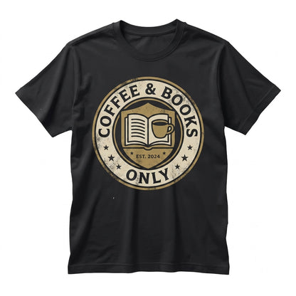 Coffee And Books Graphic Reader Present Bookish Apparel Unisex TShirt