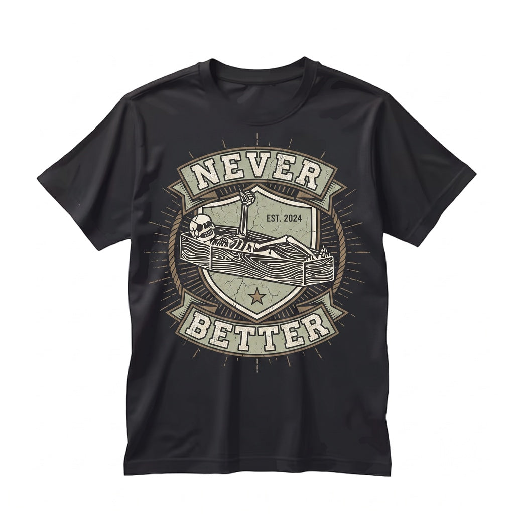 Never Better Funny Skeleton Coffin Meme Halloween Aesthetic Spooky Witch Pumpkin Costume Unisex TShirt