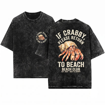 Funny Beach Summer Vacation Crab Crabby Trip If Please Return To Unisex Wash T-Shirt