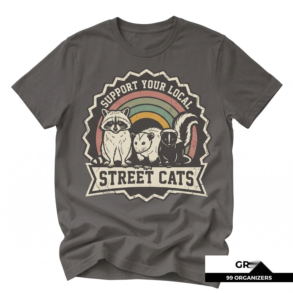 Support Your Local Street Cats Funny Raccoon Possum Skunk Opossum Wildlife Trash Panda Graphic Unisex TShirt